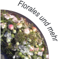 Florales und mehr