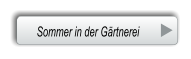Sommer in der Gärtnerei