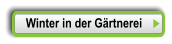 Winter in der Gärtnerei